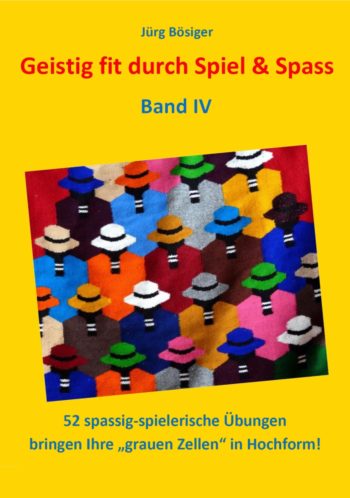 Geistig fit durch Spiel & Spass, Band IV